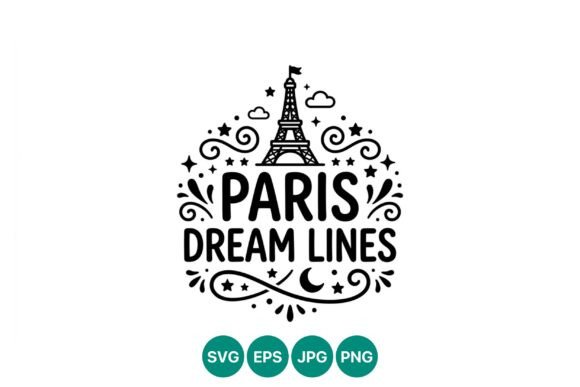 Paris Dream Lines Eiffel Tower Vector: Graphics & Illustrations